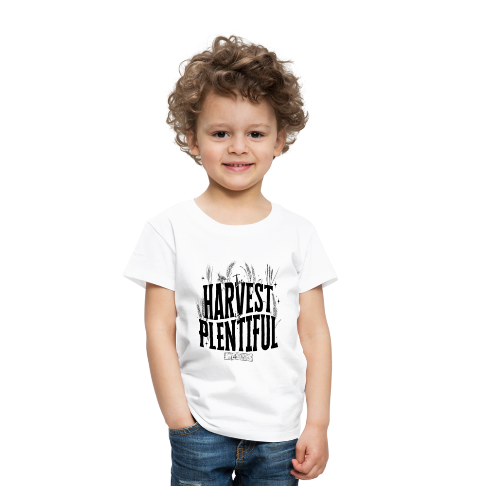 The Harvest is Plentiful Toddler T-Shirt - white