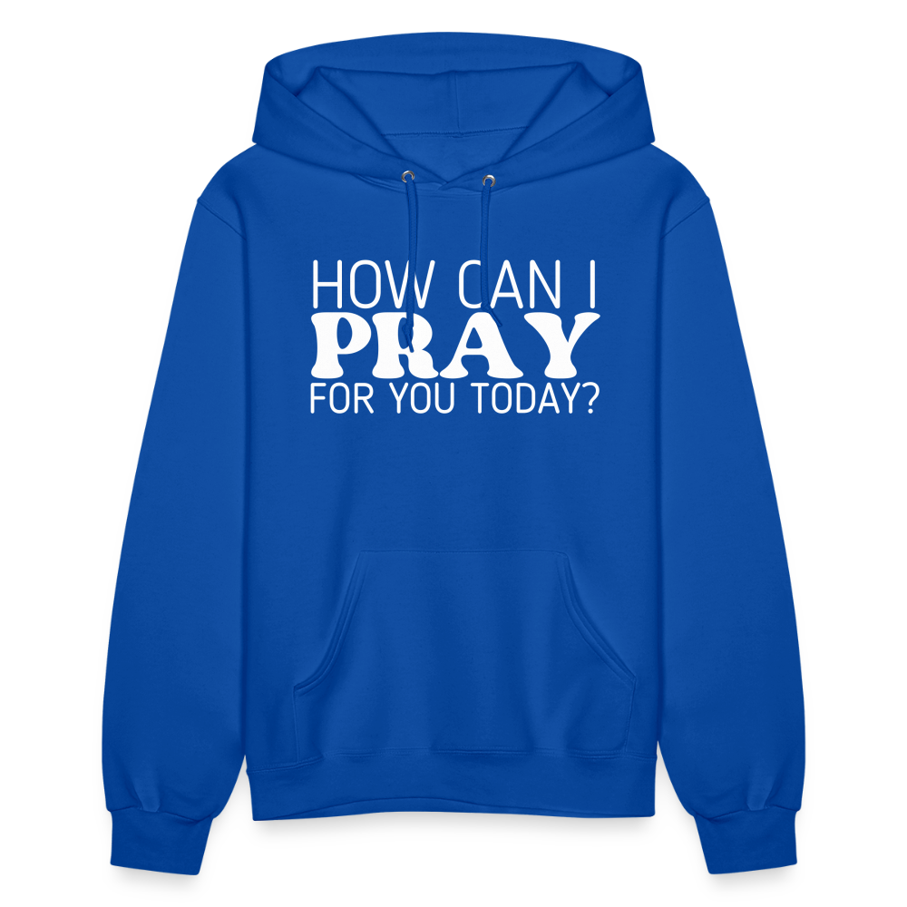 How Can I Pray for You Today (W) Women's Hoodie - royal blue