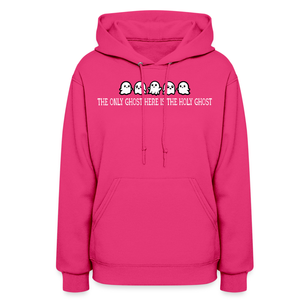 The Only Ghost Here is the Holy Ghost (W) Women's Hoodie - fuchsia