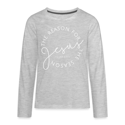 The Reason for the Season Christmas Kids' Premium Long Sleeve T-Shirt - heather gray