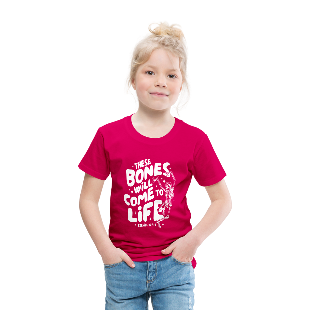 These Bones will Come to Life (W) Toddler T-Shirt - dark pink