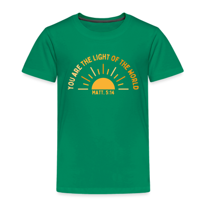 You are the Light of the World Toddler Premium T-Shirt - kelly green