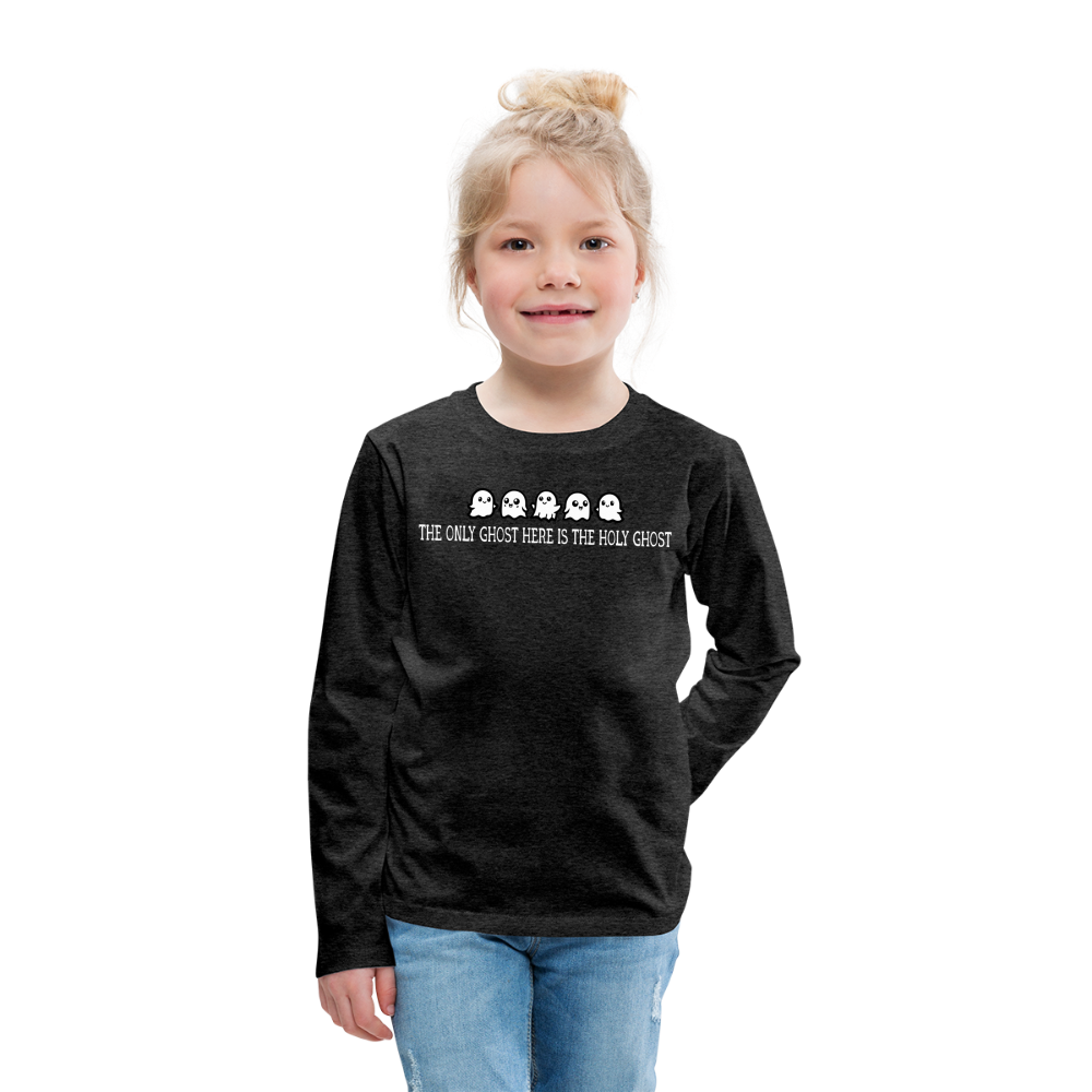 The Only Ghost Here is the Holy Ghost (W) Kid's Long Sleeve Shirt - charcoal grey