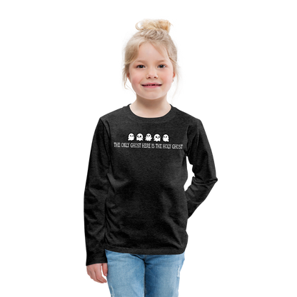 The Only Ghost Here is the Holy Ghost (W) Kid's Long Sleeve Shirt - charcoal grey