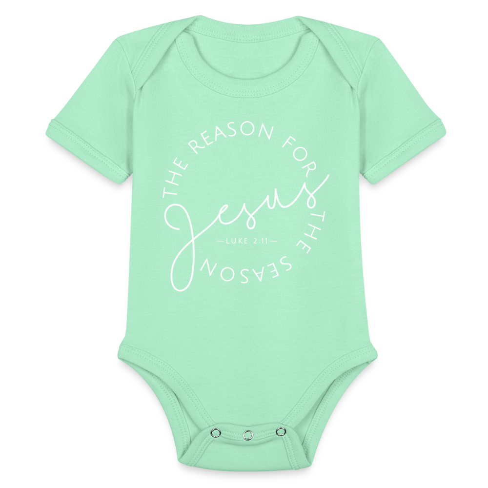 The Reason for the Season (W) Christmas Organic Short Sleeve Baby Bodysuit - light mint