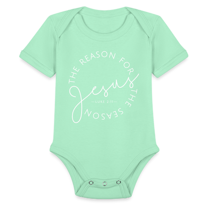 The Reason for the Season (W) Christmas Organic Short Sleeve Baby Bodysuit - light mint