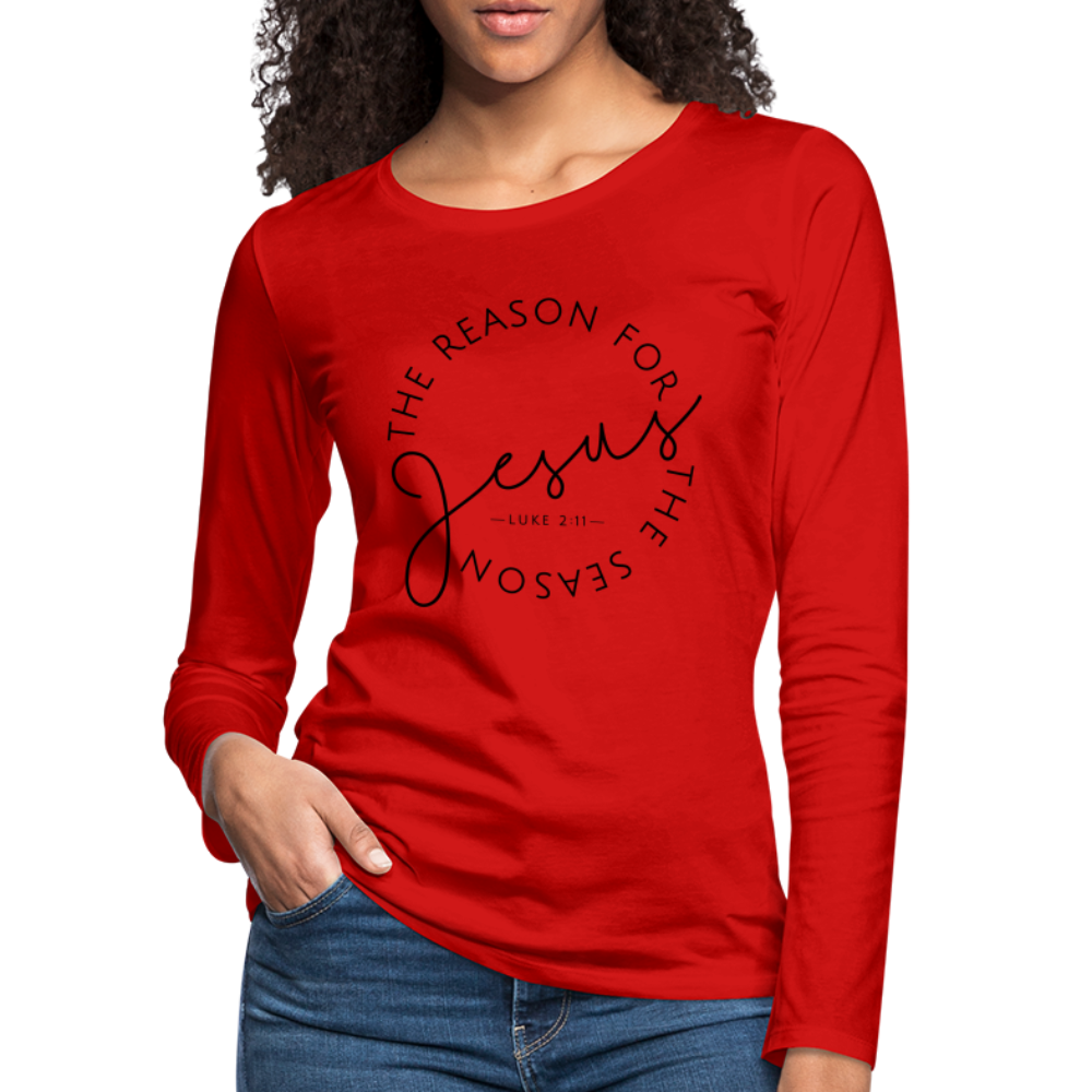 The Reason for the Season Christmas Women's Premium Long Sleeve T-Shirt - red