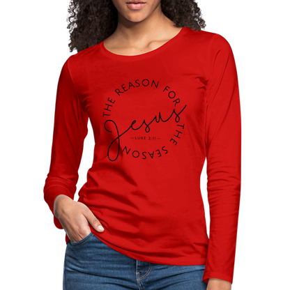 The Reason for the Season Christmas Women's Premium Long Sleeve T-Shirt - red