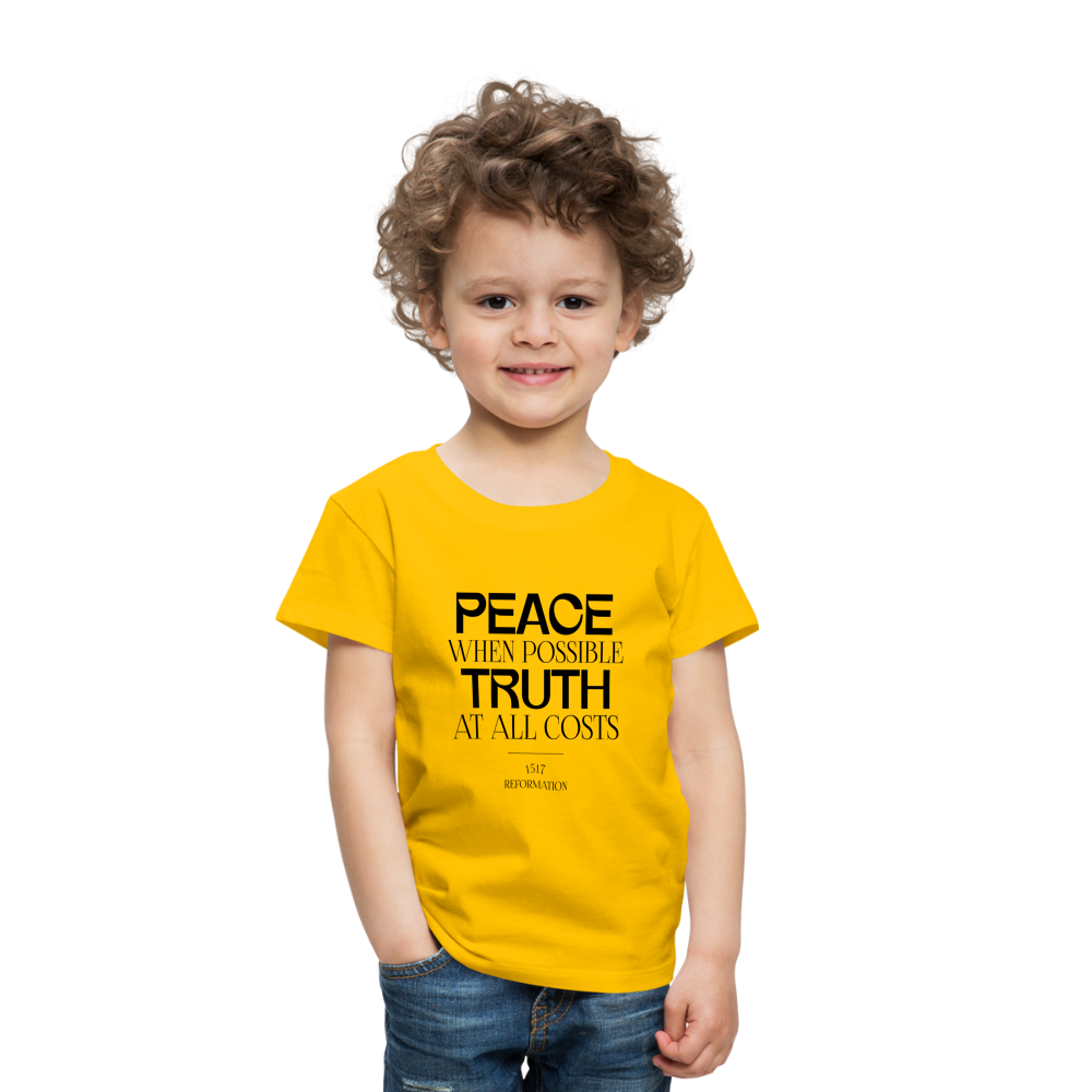 Peace when Possible Truth at All Costs Reformation Day Toddler T-Shirt - sun yellow