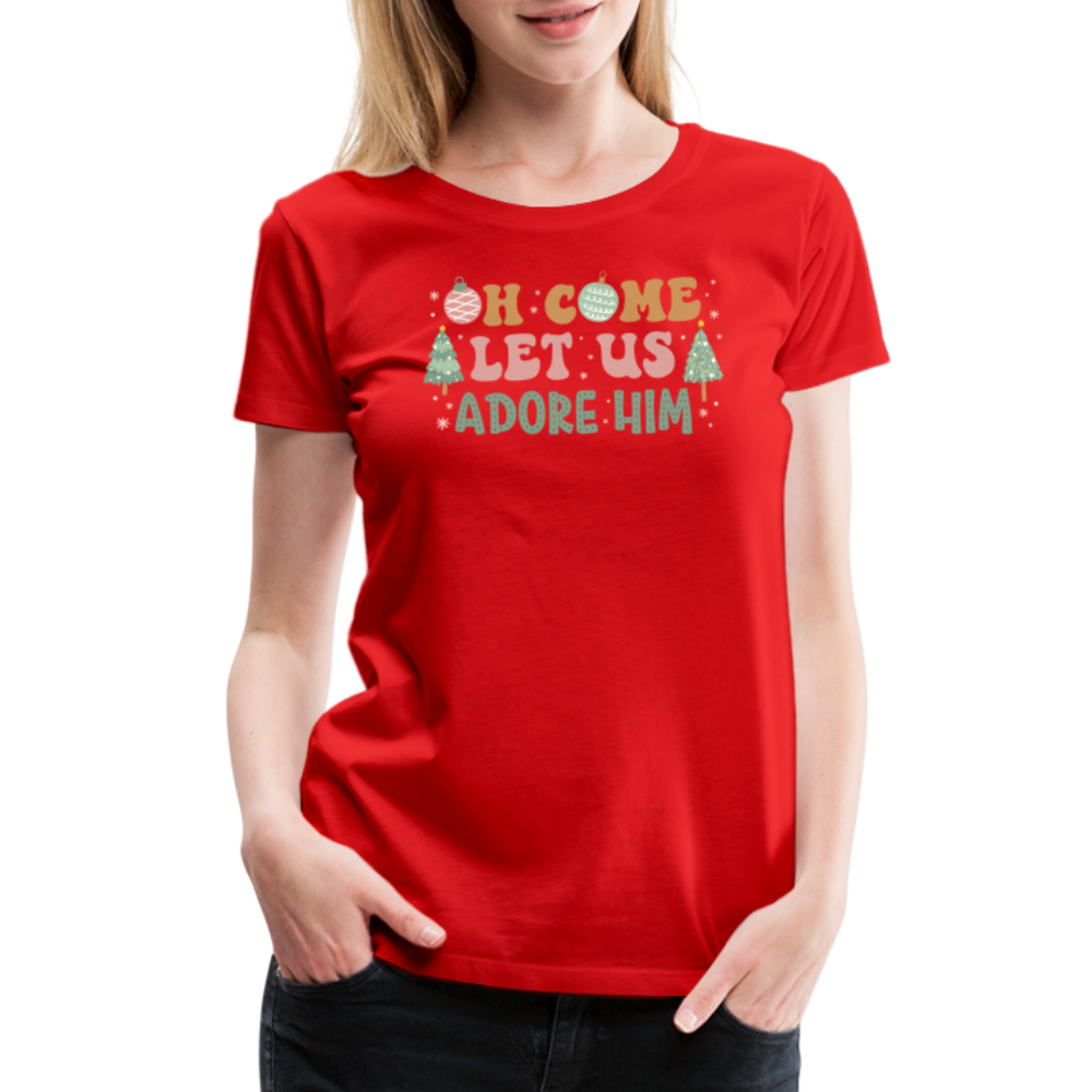 O Come Let Us Adore Him Christmas Family Women’s Premium T-Shirt - red