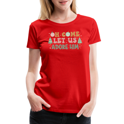 O Come Let Us Adore Him Christmas Family Women’s Premium T-Shirt - red