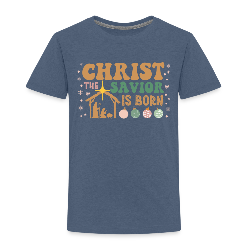 Christ the Savior is Born Christmas Family Toddler Premium T-Shirt - heather blue