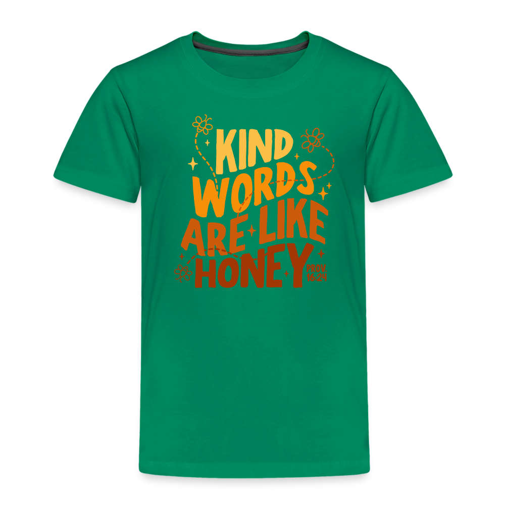 Kind Words are Like Honey (Color) Toddler T-Shirt - kelly green