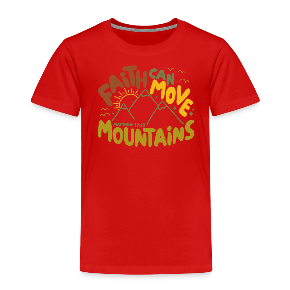 Faith Can Move Mountains (Color) Toddler T-Shirt - red