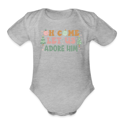 Oh Come Let Us Adore Him Christmas Family Organic Short Sleeve Baby Bodysuit - heather grey