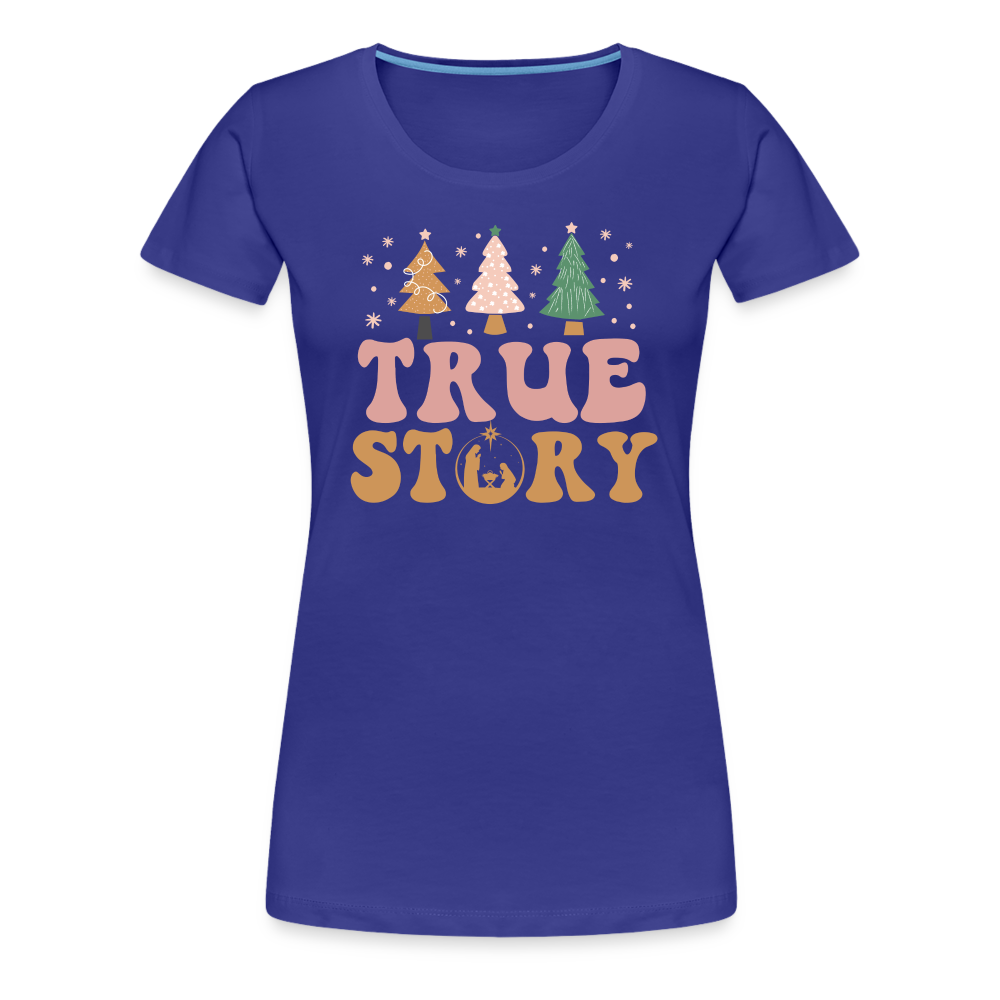 True Story Christmas Family Women’s Premium T-Shirt - royal blue