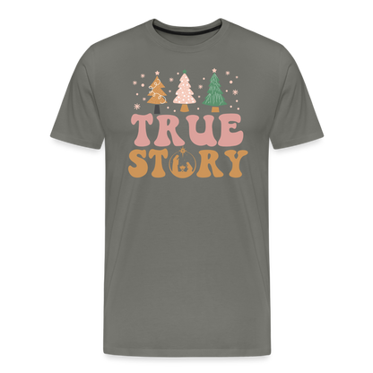 True Story Christmas Family Men's Premium T-Shirt - asphalt gray