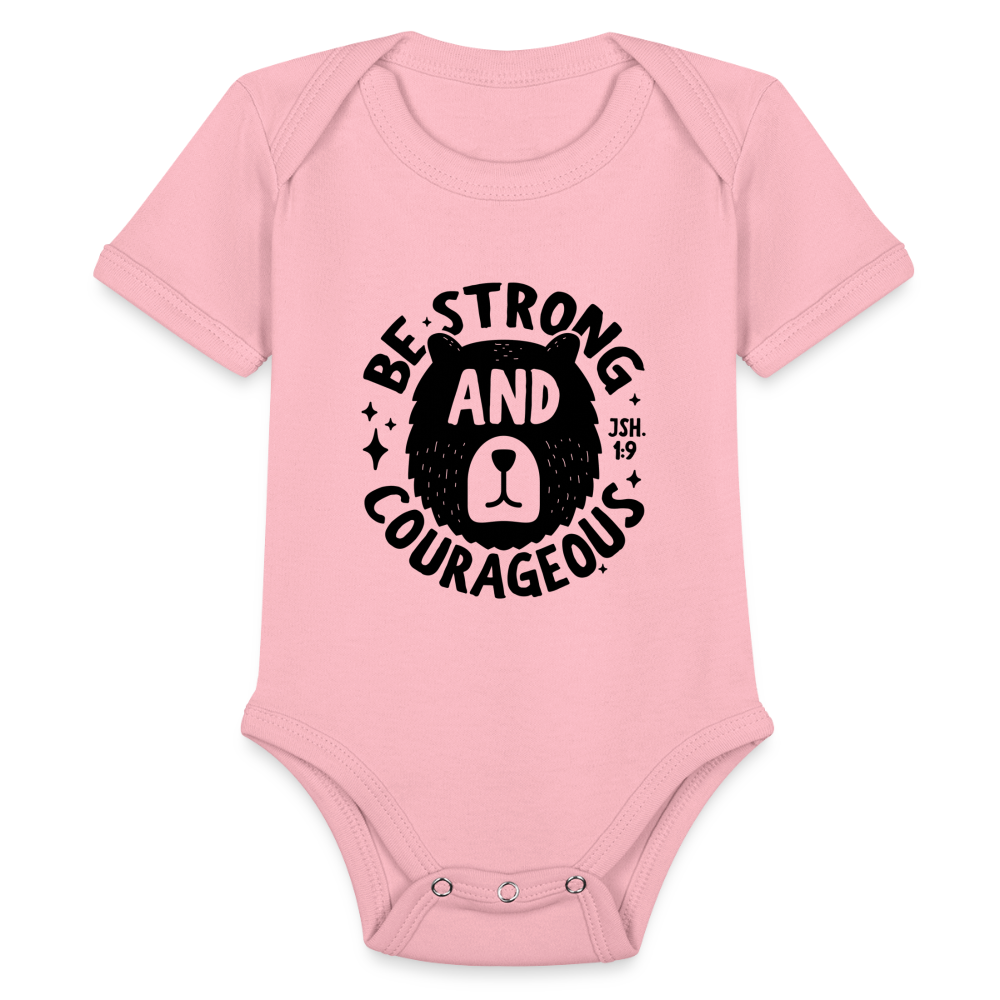 Be Strong and Courageous Baby Onesie Bodysuit - light pink