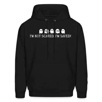 I'm Not Scared I'm Saved (W) Men's Hoodie - black