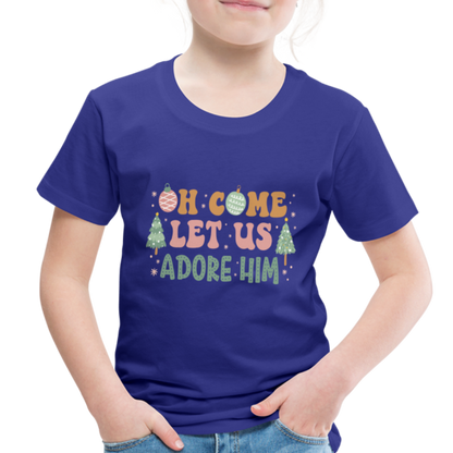 Oh Come Let us Adore Him Christmas Family Toddler Premium T-Shirt - royal blue