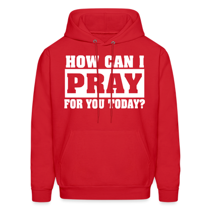 How Can I Pray for You Today Men's Hoodie - red