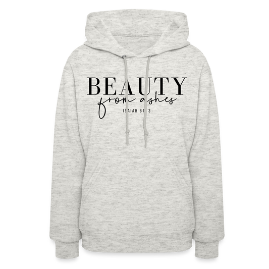 Beauty from Ashes Women's Hoodie - heather oatmeal