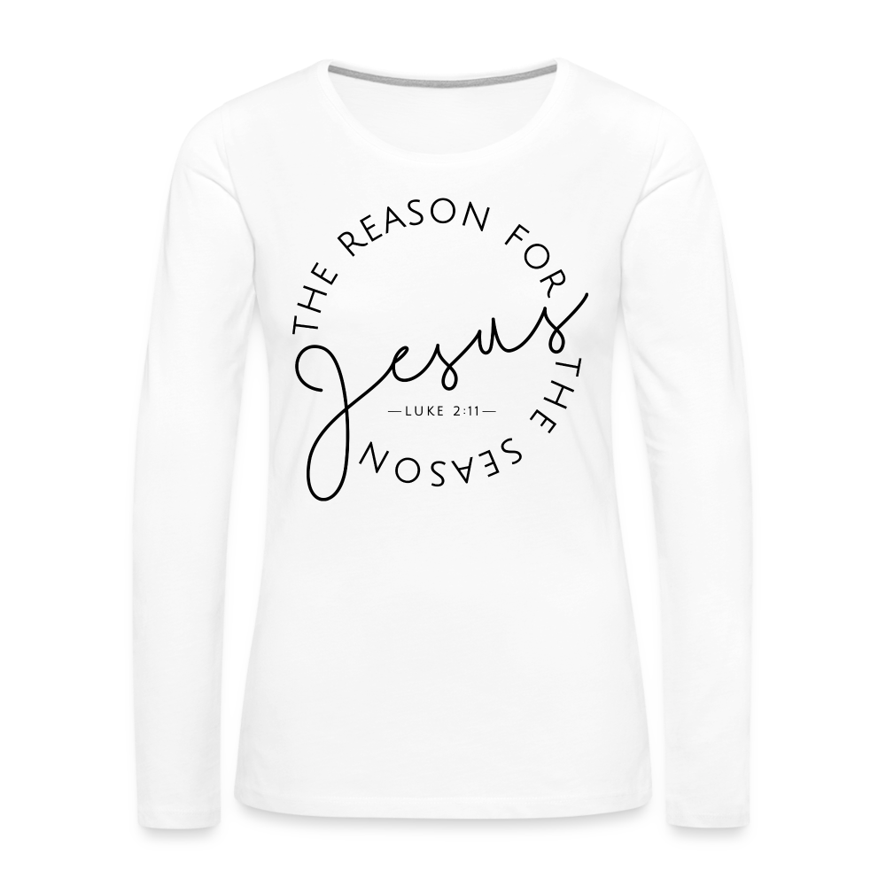 The Reason for the Season Christmas Women's Premium Long Sleeve T-Shirt - white