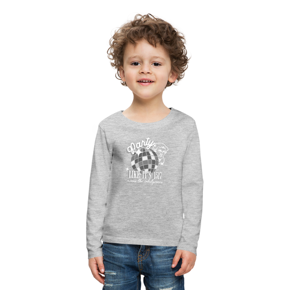 Party Like its 1517 (W) Reformation Day Kid's Long Sleeve Shirt - heather gray