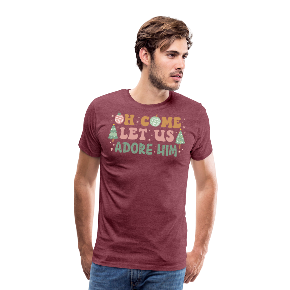 Oh Come Let Us Adore Him Christmas Family Men's Premium T-Shirt - heather burgundy