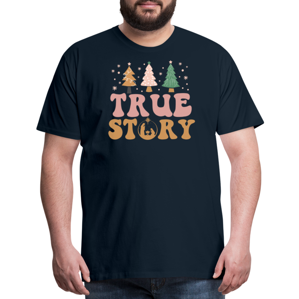 True Story Christmas Family Men's Premium T-Shirt - deep navy