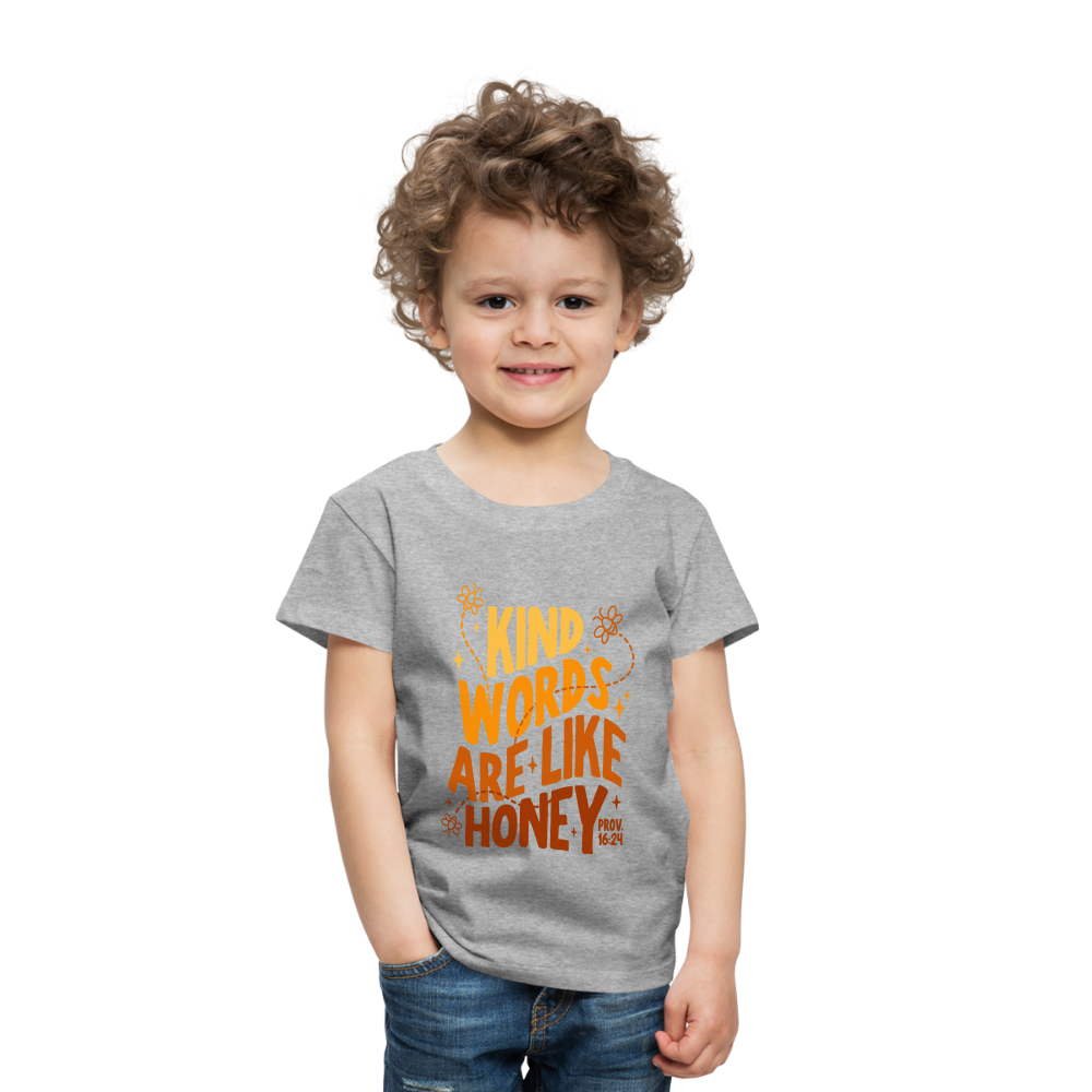 Kind Words are Like Honey (Color) Toddler T-Shirt - heather gray