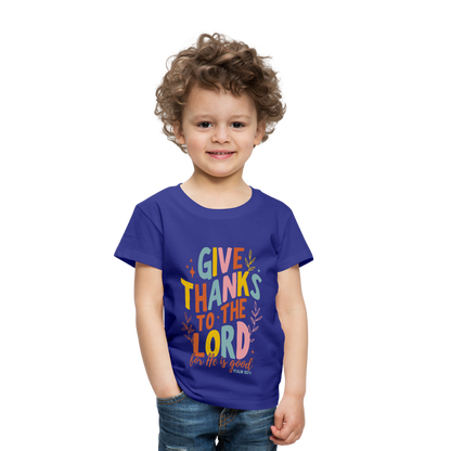 Give Thanks to the Lord (Color) Toddler T-Shirt - royal blue