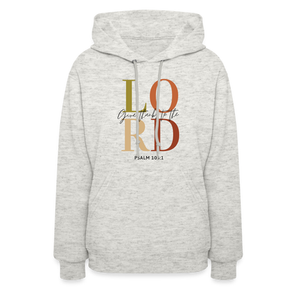 Give Thanks to the Lord Women's Hoodie - heather oatmeal