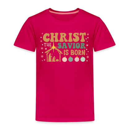 Christ the Savior is Born Christmas Family Toddler Premium T-Shirt - dark pink