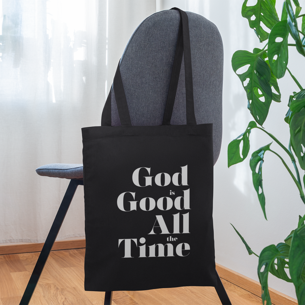 God is Good All the Time Tote Bag - black