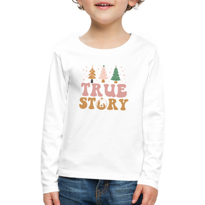 True Story Christmas Family Kids' Premium Long Sleeve T-Shirt - white