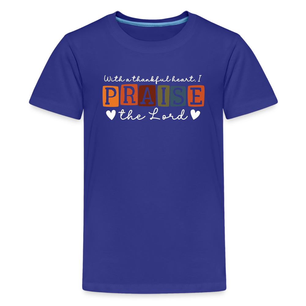 With a Thankful Heart I Praise the Lord (W) Kid's T-Shirt - royal blue