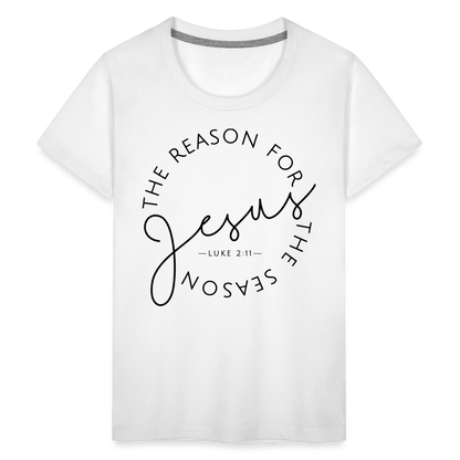 The Reason for the Season Christmas Kids' Premium T-Shirt - white