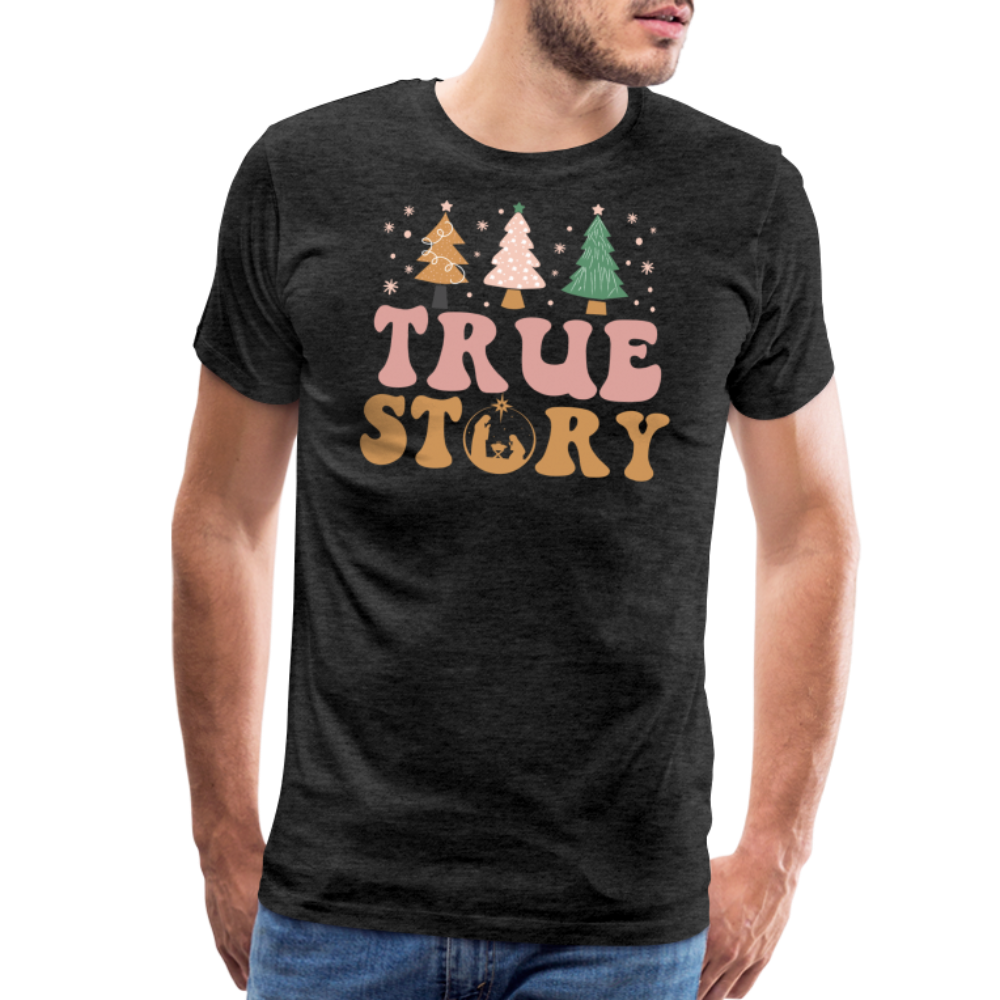 True Story Christmas Family Men's Premium T-Shirt - charcoal grey