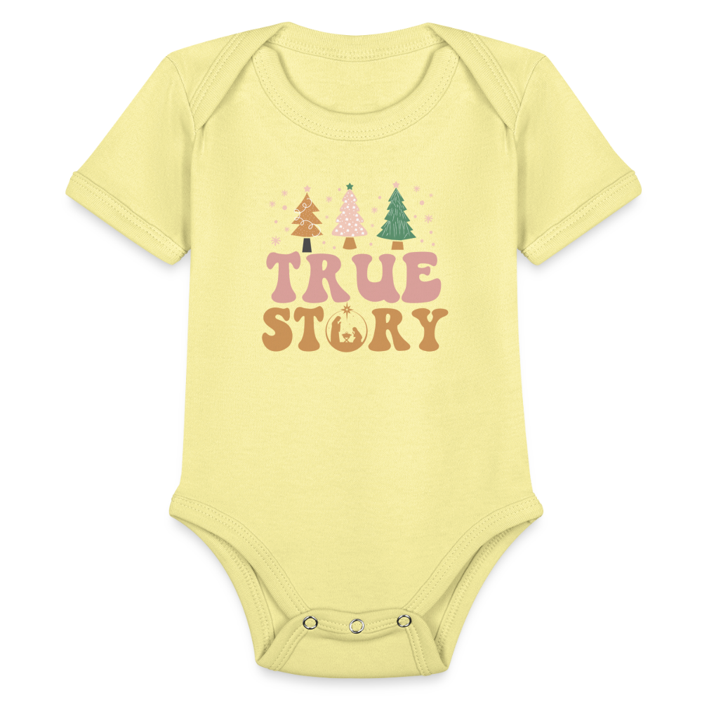 True Story Christmas Family Organic Short Sleeve Baby Bodysuit - washed yellow