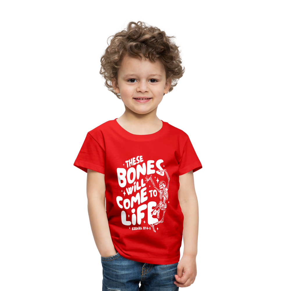 These Bones will Come to Life (W) Toddler T-Shirt - red