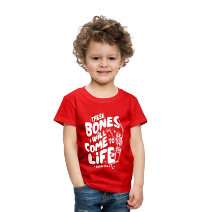 These Bones will Come to Life (W) Toddler T-Shirt - red