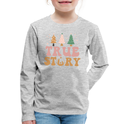 True Story Christmas Family Kids' Premium Long Sleeve T-Shirt - heather gray