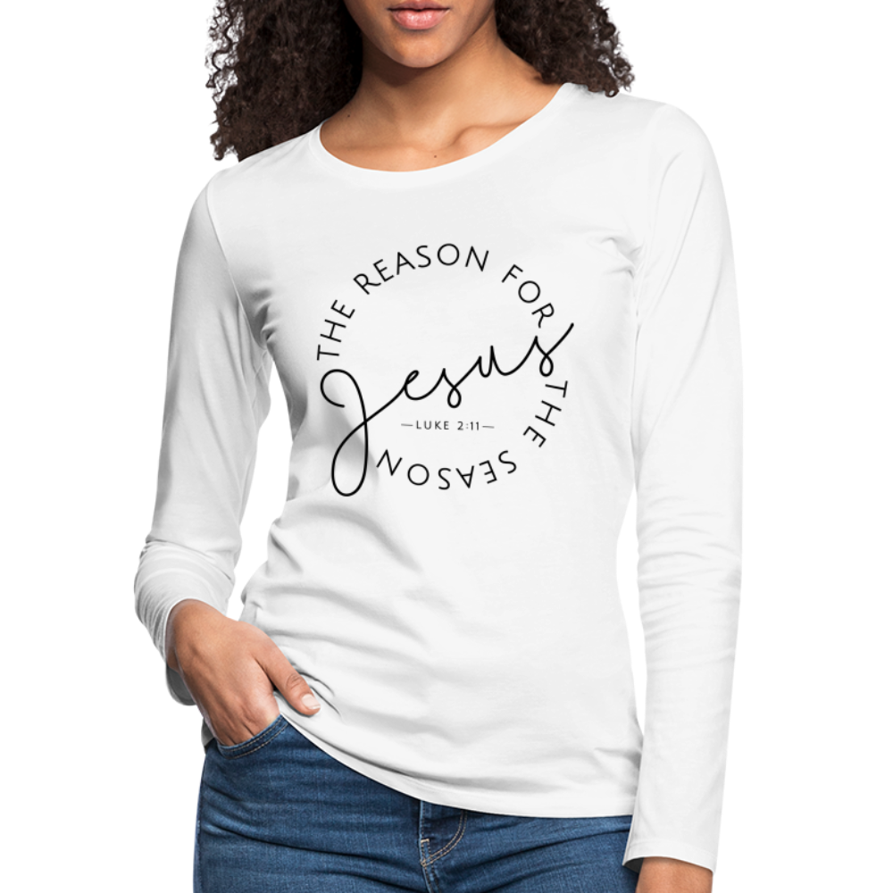 The Reason for the Season Christmas Women's Premium Long Sleeve T-Shirt - white