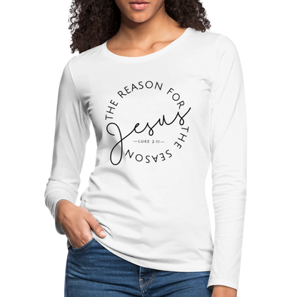 The Reason for the Season Christmas Women's Premium Long Sleeve T-Shirt - white