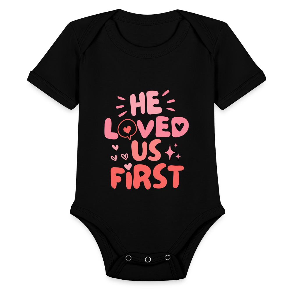 He Loved Us First (Pink) Baby Onesie Bodysuit - black