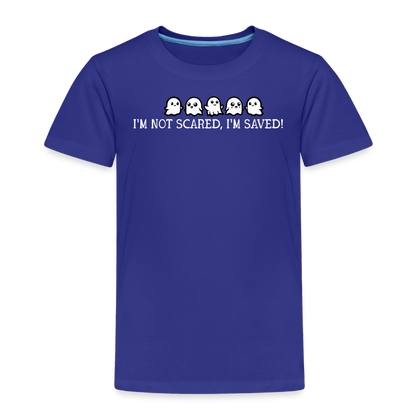 I'm Not Scared I'm Saved (W) Toddler T-Shirt - royal blue