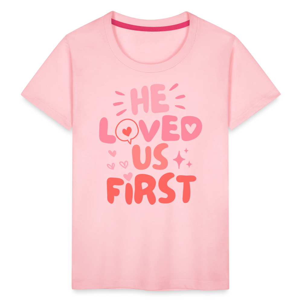 He Loved Us First (Pink) Toddler T-Shirt - pink