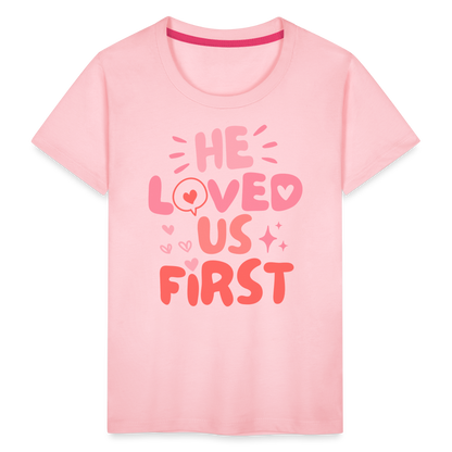 He Loved Us First (Pink) Toddler T-Shirt - pink