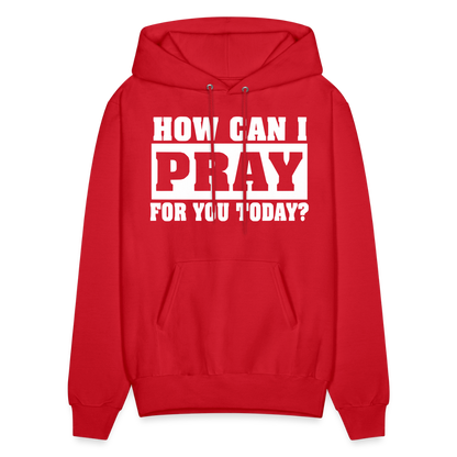 How Can I Pray for You Today Men's Hoodie - red